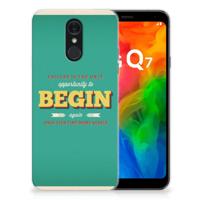 LG Q7 | Siliconen hoesje | met naam Quote Begin LG Q7 | Siliconen hoesje | met naam Quote Begin