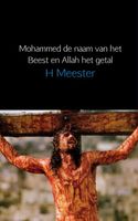 Mohammed het beest en Allah het getal - H. Meester - ebook - thumbnail