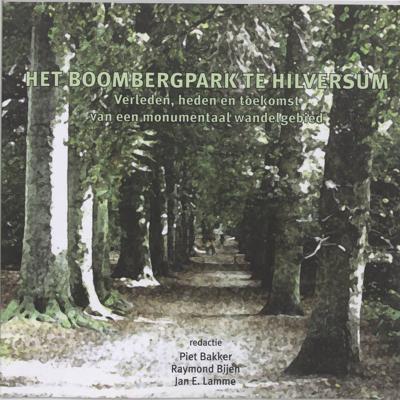 Het Boombergpark te Hilversum (Paperback)