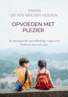 Opvoeden met plezier - Tamar de Vos van der Hoeven - ebook