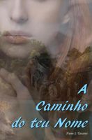 A caminho do teu nome - Nuno S. Tavares - ebook