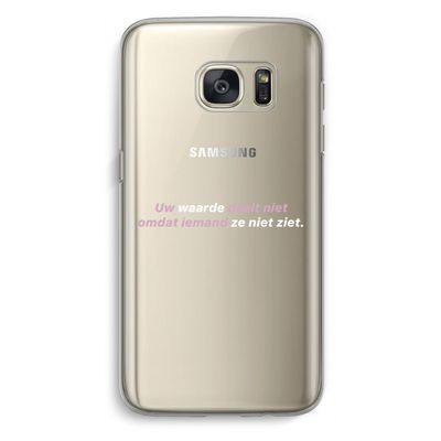 uw waarde daalt niet: Samsung Galaxy S7 Transparant Hoesje