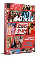 60 jaar Top 40 (Hardback)