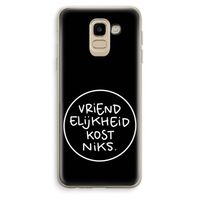 Vriendelijkheid: Samsung Galaxy J6 (2018) Transparant Hoesje
