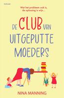 De club van uitgeputte moeders - Nina Manning - ebook