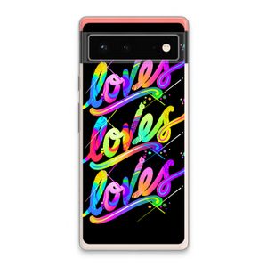 Loves: Google Pixel 6 Transparant Hoesje