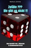 Zufälle ??? Die gibt es nicht !!! - Marita G. Schmitz - ebook