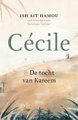 Cécile & de tocht van Kareem - Geïllustreerde uitgave (Hardback)
