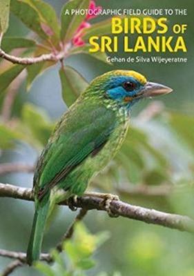 Vogelgids A photographic field guide to the The Birds of Sri Lanka | John Beaufoy
