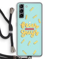 Always fries: Samsung Galaxy S21 Transparant Hoesje met koord