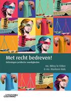 Met recht bedreven! (Paperback) Met recht bedreven! (Paperback)