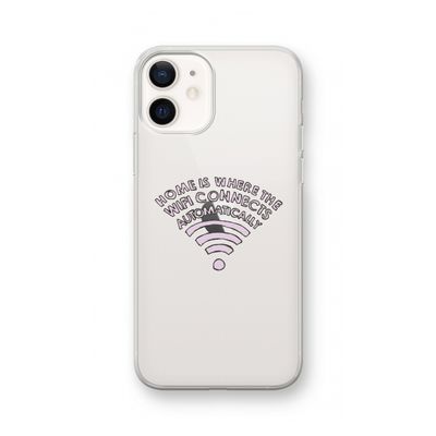 Home Is Where The Wifi Is: iPhone 12 Transparant Hoesje