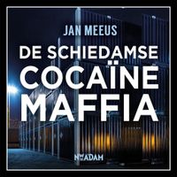 De Schiedamse cocaïnemaffia