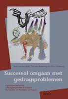 Succesvol omgaan met gedragsproblemen - Kees van der Wolf, Tanja van Beukering, Theo Veldkamp - ebook