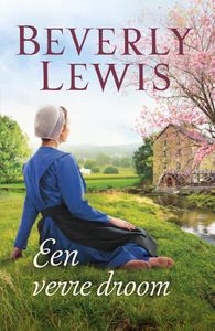 Een verre droom - Beverly Lewis - ebook