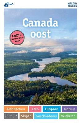 Reisgids ANWB Wereldreisgids Canada oost | ANWB Media