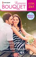 Siciliaans geluk / Door liefde overvallen - Carol Grace, Donna Alward - ebook