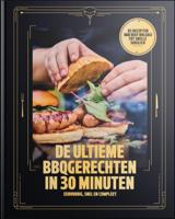 De Ultieme BBQgerechten in 30 minuten (Hardback)