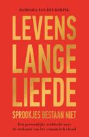Levenslange liefde - Sprookjes bestaan niet - Barbara van Beukering - ebook