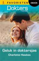 Geluk in doktersjas - Charlotte Hawkes - ebook