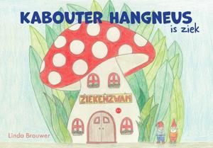 Kabouter Hangneus is ziek (Paperback)