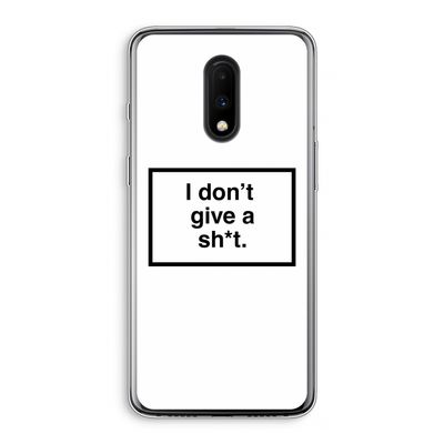 Don't give a shit: OnePlus 7 Transparant Hoesje
