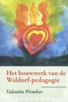 Het bouwwerk van de Waldorf-pedagogie (Paperback)