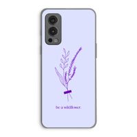Be a wildflower: OnePlus Nord 2 5G Transparant Hoesje