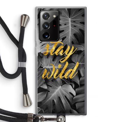 Stay wild: Samsung Galaxy Note 20 Ultra / Note 20 Ultra 5G Transparant Hoesje met koord