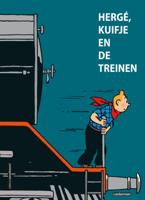 Hergé, Kuifje en de treinen (Hardback)