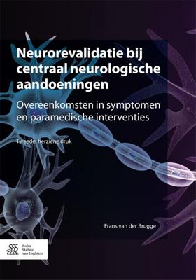Neurorevalidatie bij centraal neurologische aandoeningen (Paperback)