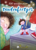 100 weetjes over tandenfeetjes (Hardback)