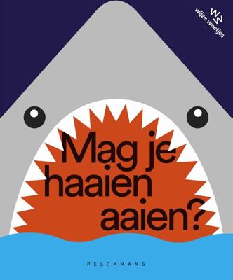 Mag je haaien aaien? (Hardback)