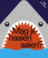 Mag je haaien aaien? (Hardback)