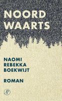 Noordwaarts - Naomi Rebekka Boekwijt - ebook