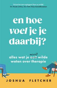En hoe voel je je daarbij? (Paperback)