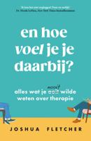 En hoe voel je je daarbij? (Paperback)