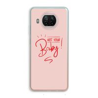 Not Your Baby: Xiaomi Mi 10T Lite 5G Transparant Hoesje