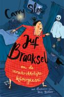 Juf Braaksel en de verschrikkelijke klopgeest (Hardback)