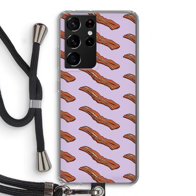 Bacon to my eggs #2: Samsung Galaxy S21 Ultra Transparant Hoesje met koord
