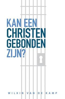 Kan een christen gebonden zijn? (Paperback)