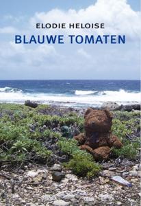 Blauwe Tomaten (Paperback)