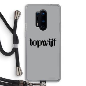 Topwijf Grijs Zwart: OnePlus 8 Pro Transparant Hoesje met koord