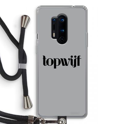 Topwijf Grijs Zwart: OnePlus 8 Pro Transparant Hoesje met koord