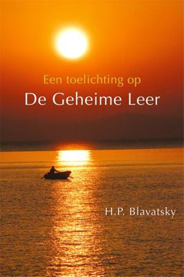 Een toelichting op De Geheime Leer (Paperback)