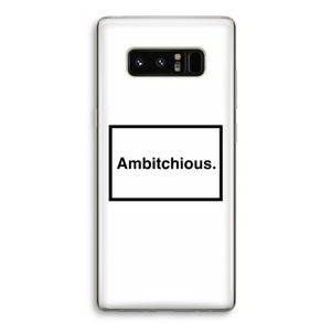 Ambitchious: Samsung Galaxy Note 8 Transparant Hoesje