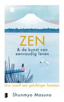 Zen & de Japanse kunst van eenvoudig leven (Hardback)