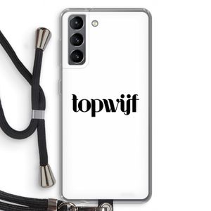 Topwijf Wit: Samsung Galaxy S21 Transparant Hoesje met koord