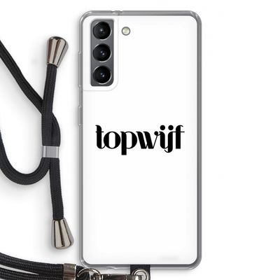 Topwijf Wit: Samsung Galaxy S21 Transparant Hoesje met koord