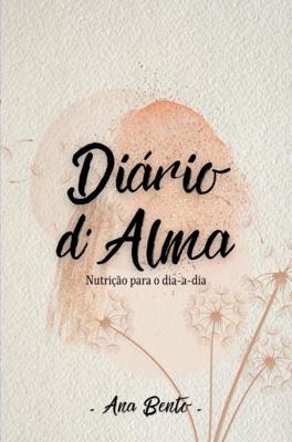 Diário d'Alma - Ana Bento - ebook
